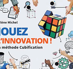 Jouez l'innovation ! La méthode Cubification