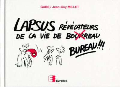 Lapsus révélateurs de la vie de bureau