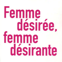 Femme désirée, femme désirante