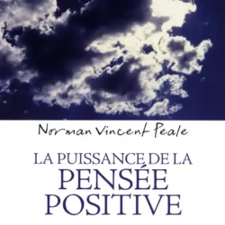 La puissance de la pensée positive