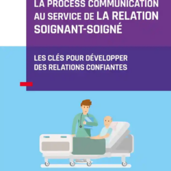 La Process Communication au service de la relation soignant-soigné