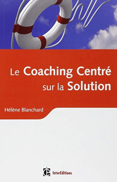 Le Coaching Centré sur la Solution