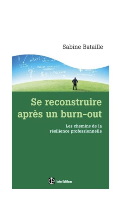 Se reconstruire après un burn-out